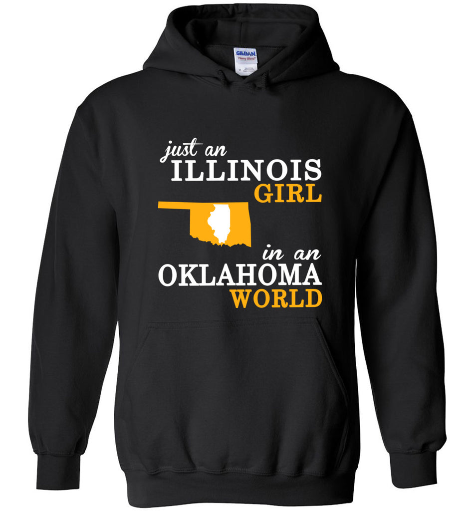 Just an Illinois Girl In An Oklahoma World - Hoodie