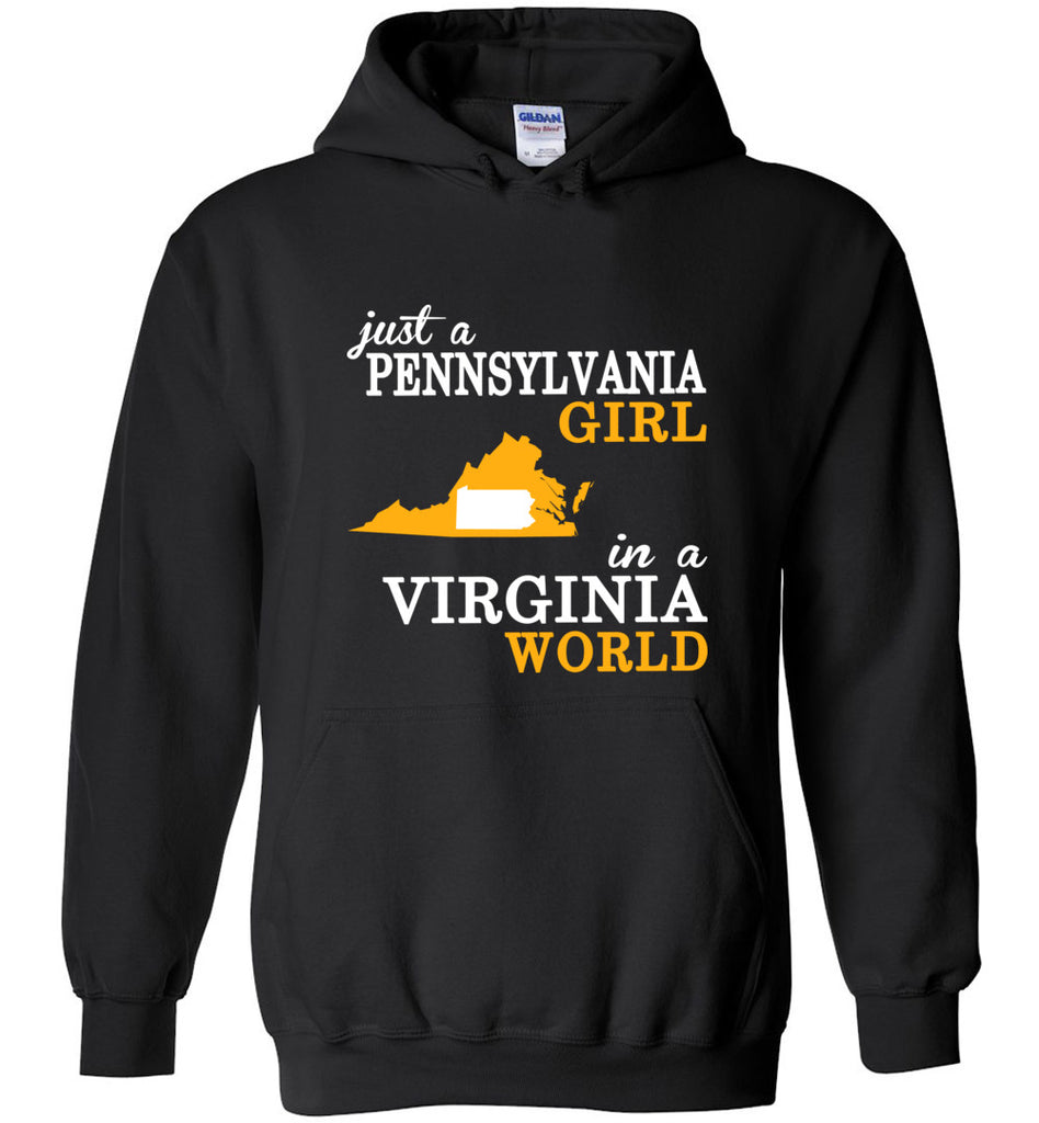 Just A Pennsylvania Girl In A Virginia World - Hoodie
