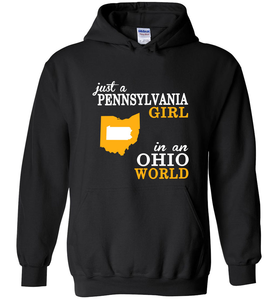 Just A Pennsylvania Girl In An Ohio World - Hoodie