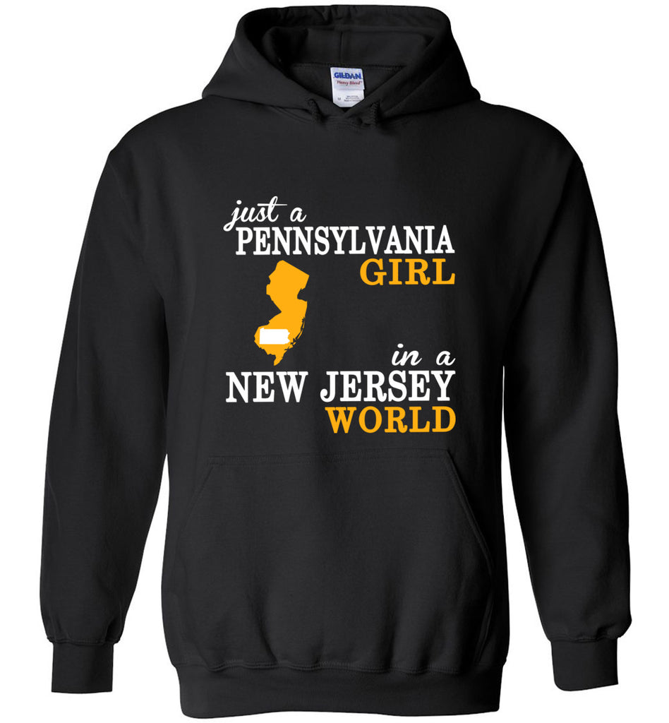 Just A Pennsylvania Girl In A New Jersey World - Hoodie