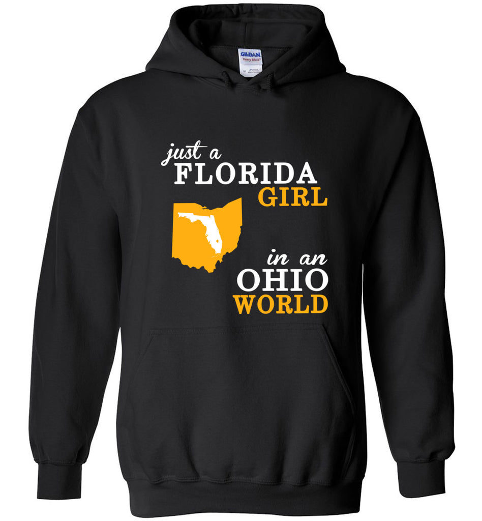 Just A Florida Girl In An Ohio World - Hoodie
