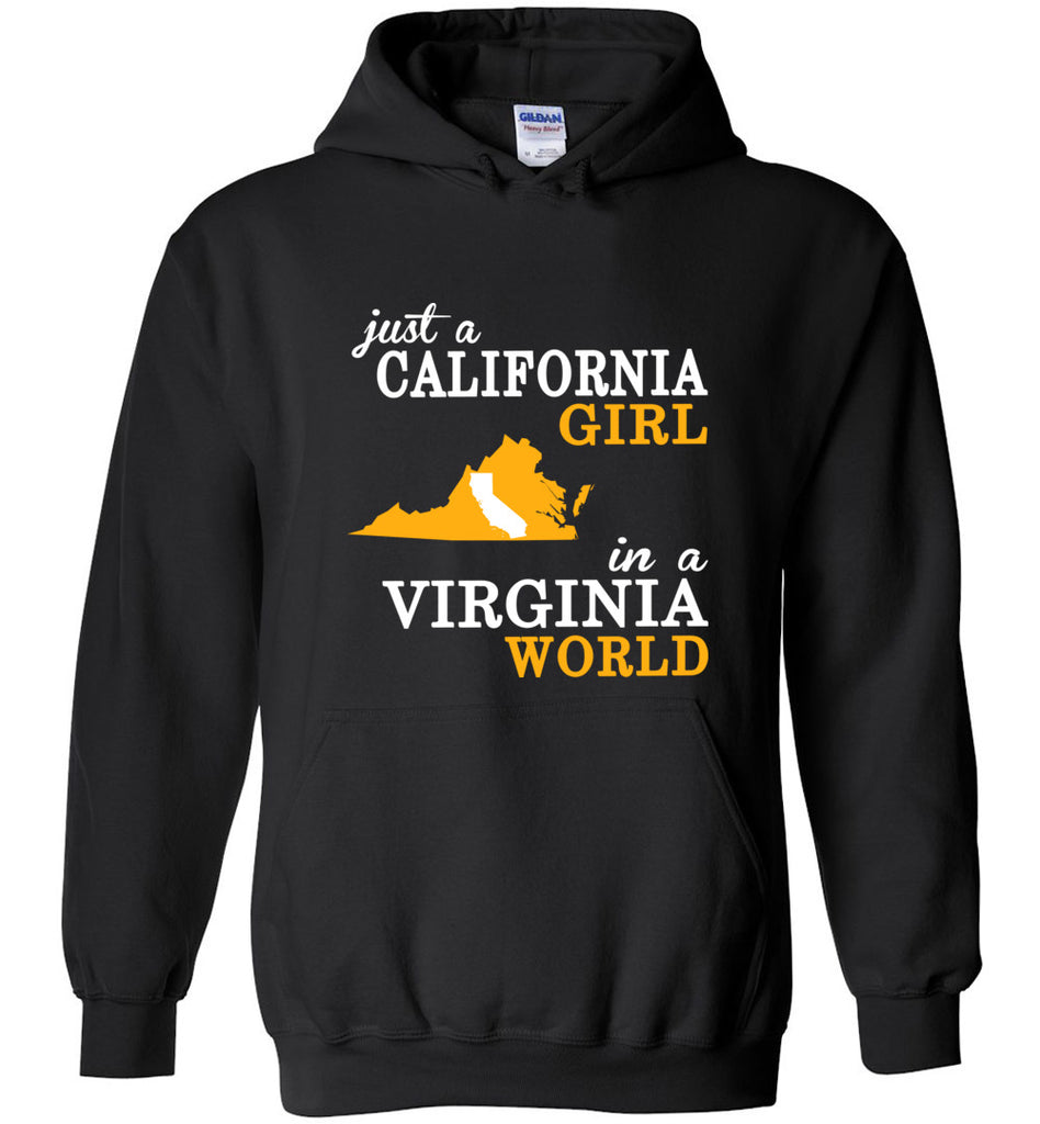 Just A California Girl In A Virginia World - Hoodie