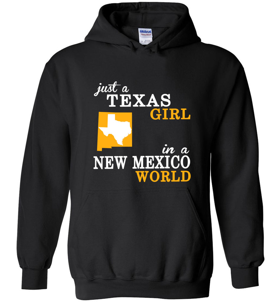 Just A Texas Girl In A New Mexico World - Hoodie