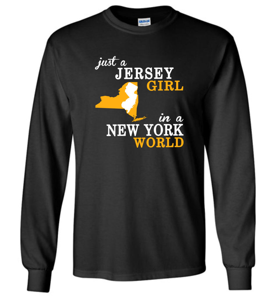 Just A Jersey Girl In A New York World - Long Sleeve