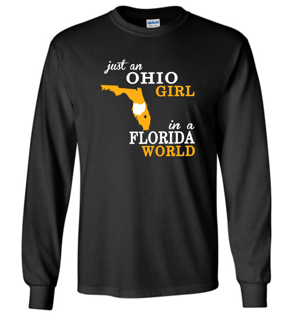Just An Ohio Girl In A Florida World - Long Sleeve