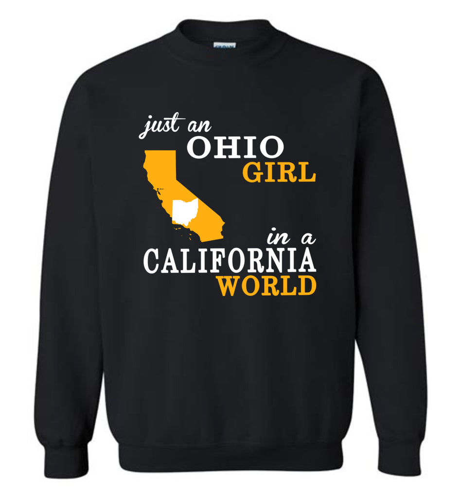 Just An Ohio Girl In A California World - Sweatshirt