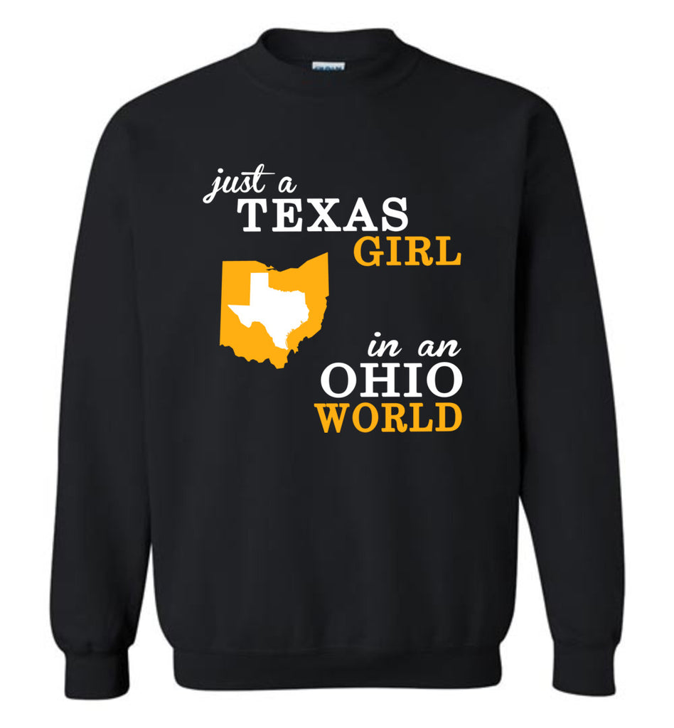 Just A Texas Girl In An Ohio World - Sweatshirt