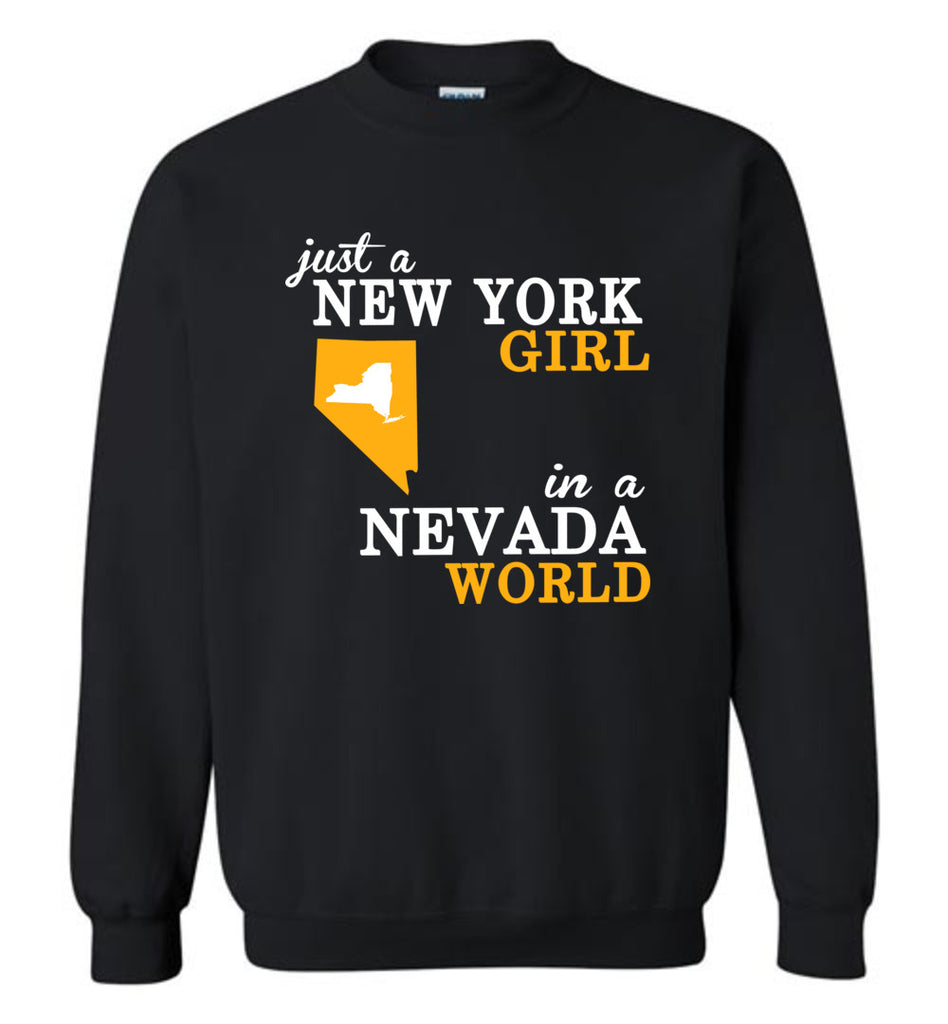 Just A New York Girl In A Nevada World - Sweatshirt