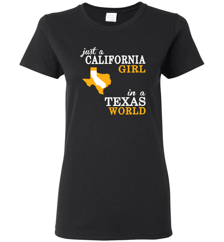 Just A California Girl In A Texas World - Women Tee