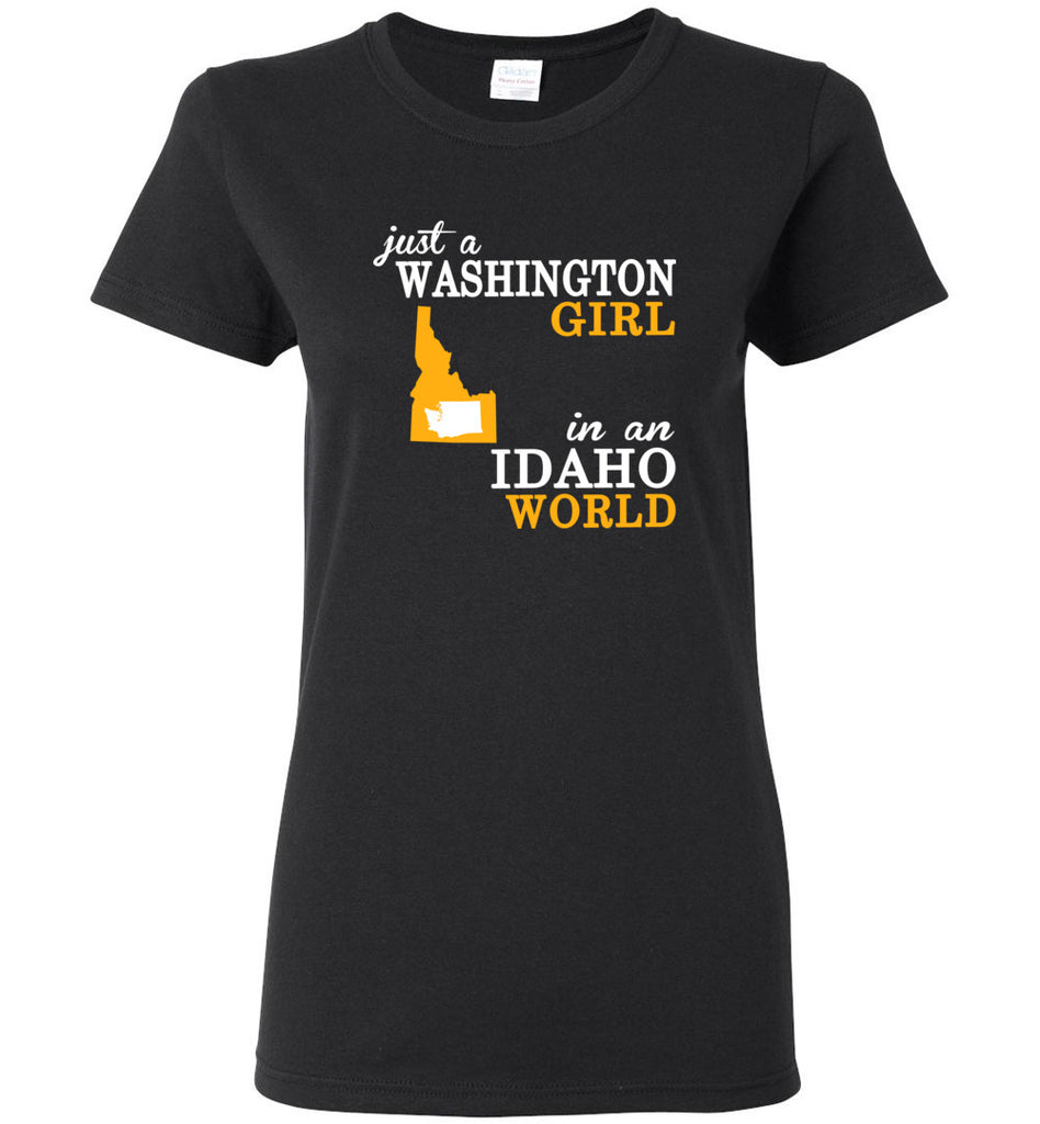 Just A Washington Girl In An Idaho World - Women Tee