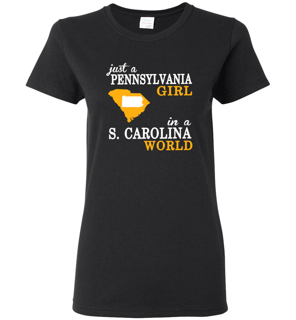 Just A Pennsylvania Girl In A S. Carolina World - Women Tee