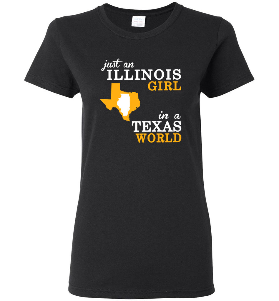 Just an Illinois Girl In A Texas World - Women Tee