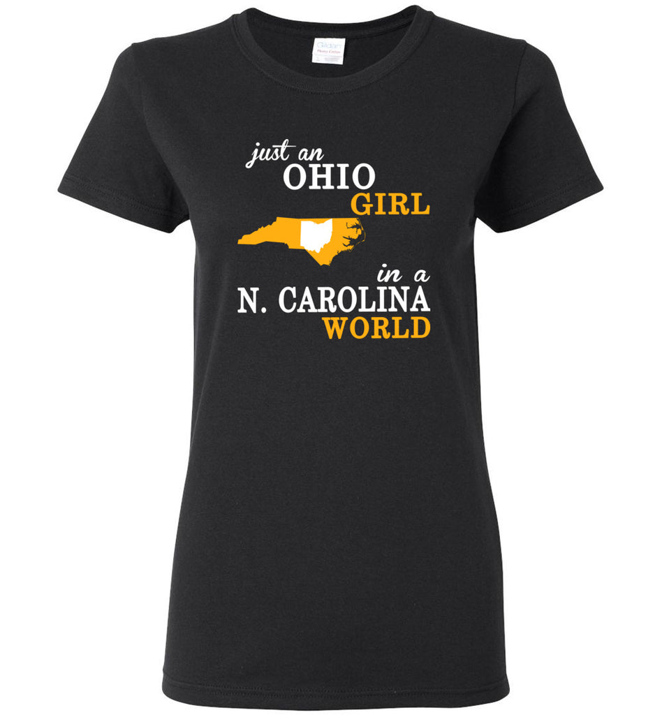 Just An Ohio Girl In A N. Carolina World - Women Tee