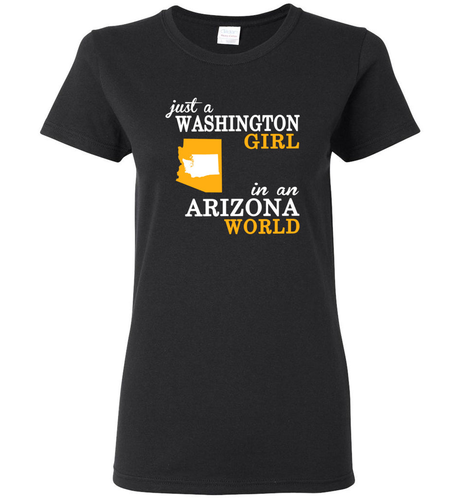 Just A Washington Girl In An Arizona World - Women Tee