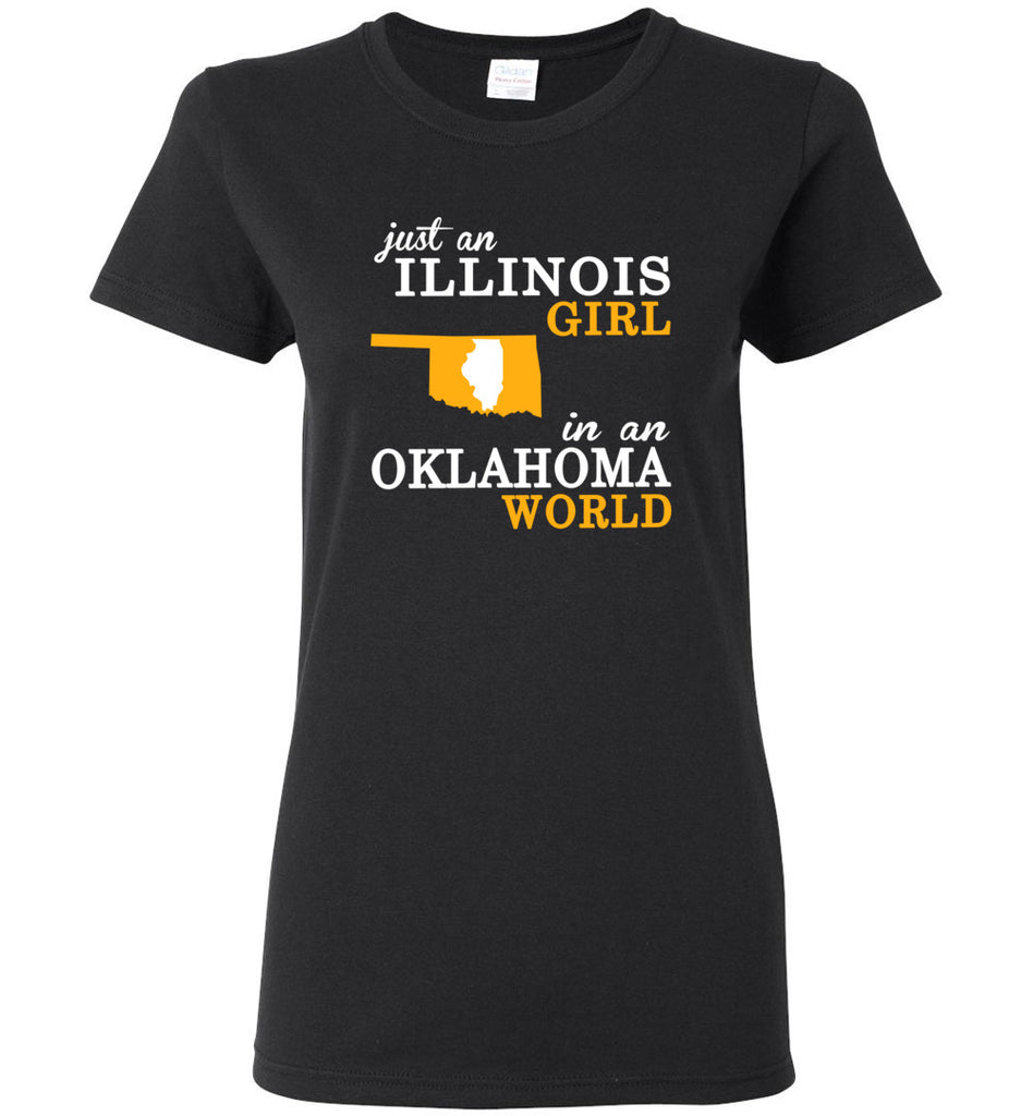 Just an Illinois Girl In An Oklahoma World - Women Tee