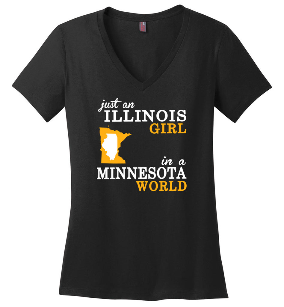 Just an Illinois Girl In A Minnesota World - Ladies V-Neck