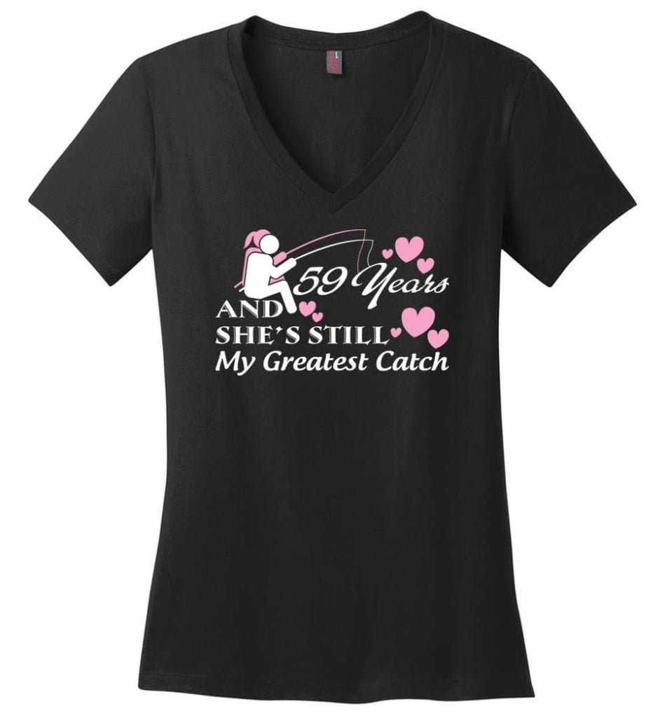 59 Years Anniversary She Still My Greatest Catch Ladies V-Neck - Black / M