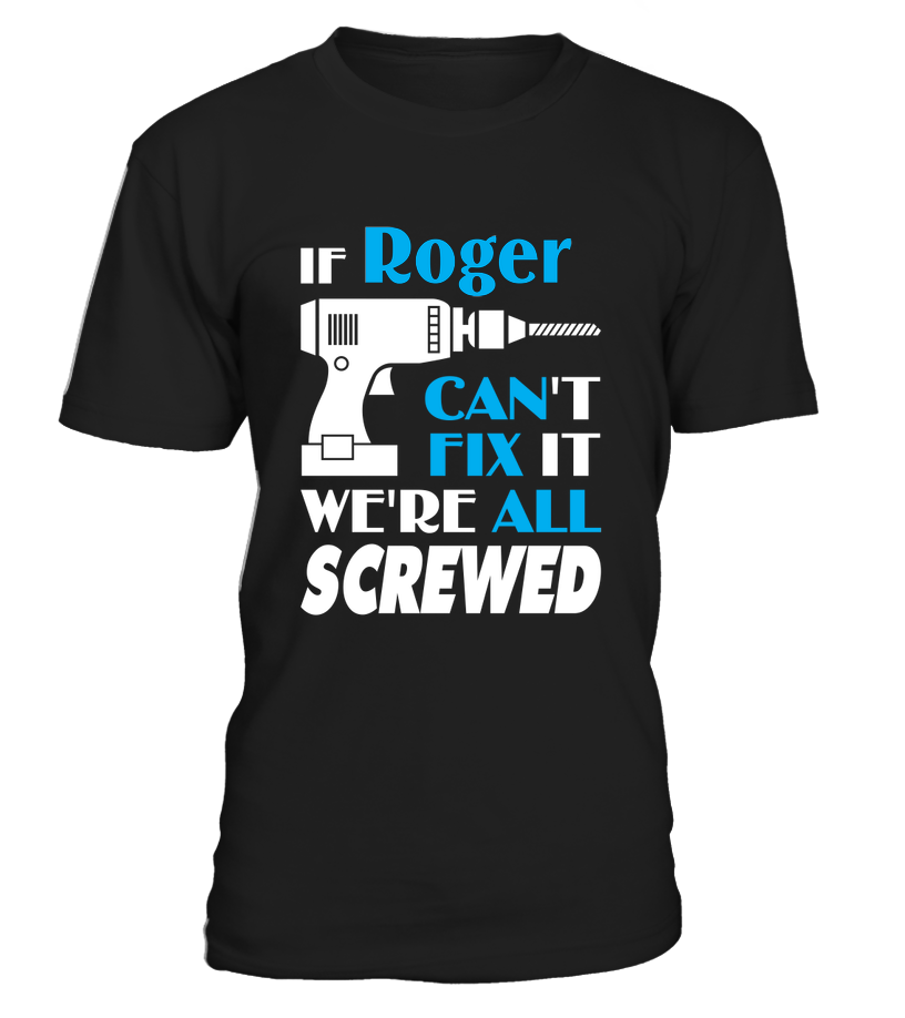 if Roger cant fix it we all 2 tzlplus