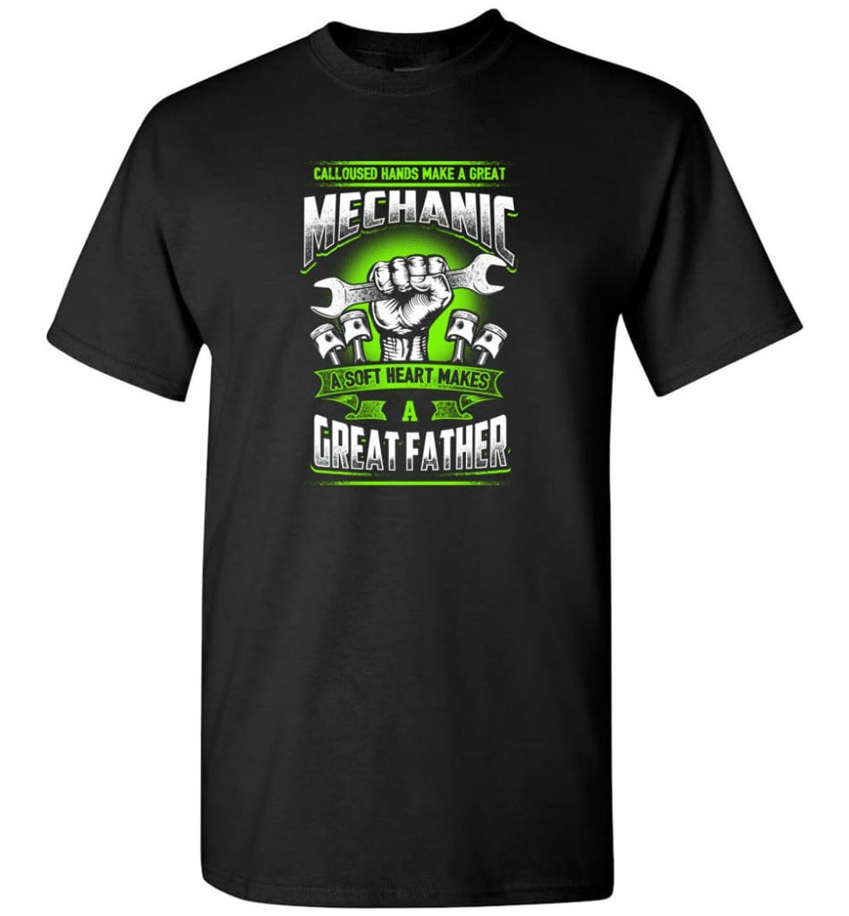 A Great Father Mechanic Mechanic Shirt For Father - Short Sleeve T-Shirt - Black / S