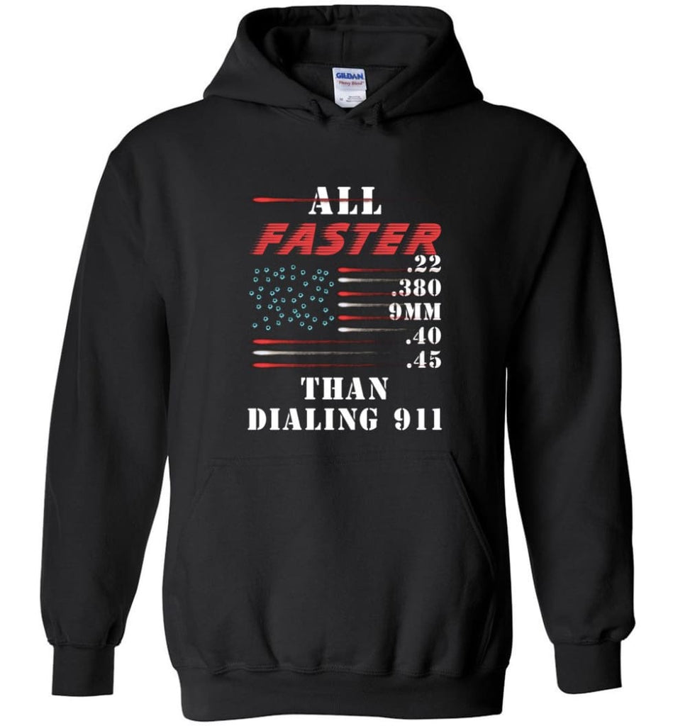All Faster Than Dialing 911 - Hoodie - Black / M - Hoodie