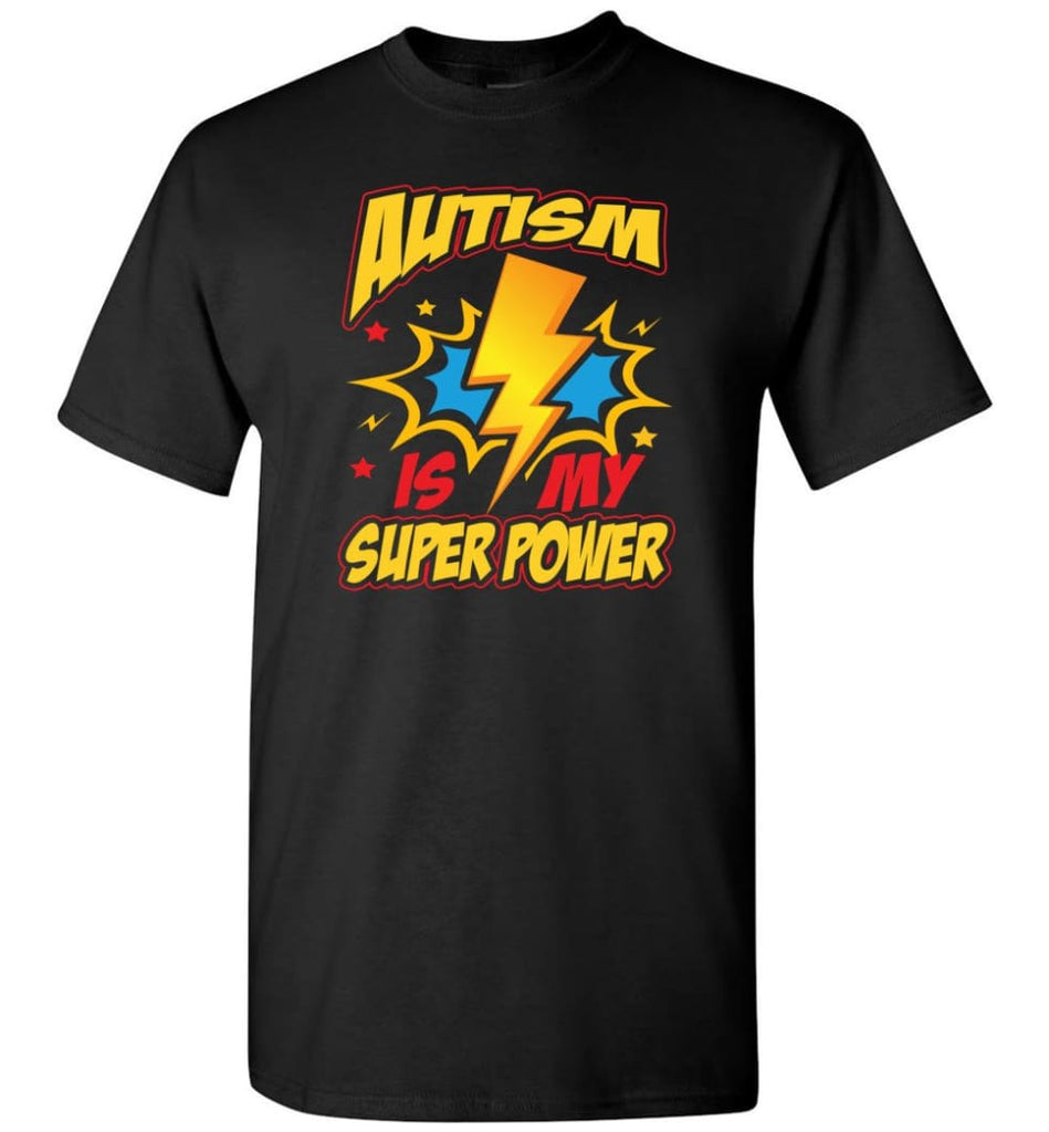 Autism Is My Super Power Shirt Autism Awareness T-Shirt - Black / S