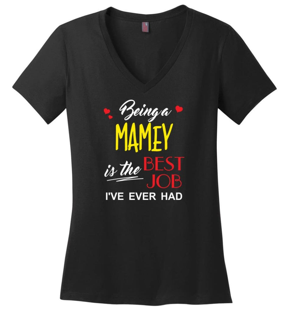 Being A Mamey Is The Best Job Gift For Grandparents Ladies V-Neck - Black / M