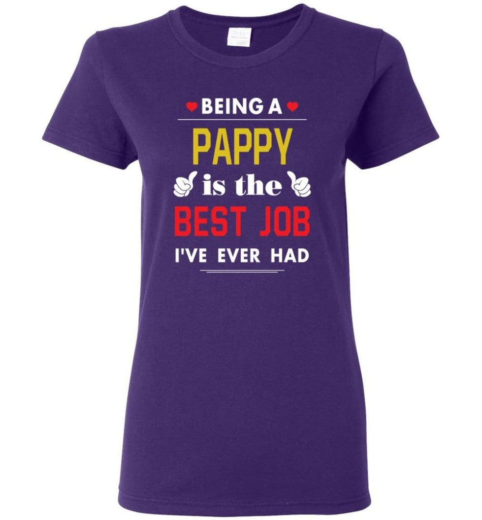Being A Pappy Is The Best Job Gift For Grandparents Women Tee - Purple / M