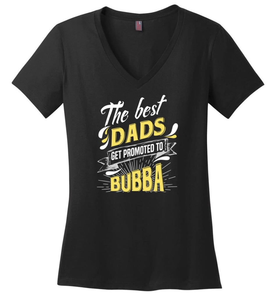 Best Dads Get Promoted To Bubba Christmas Gift for Grandpa Ladies V-Neck - Black / M