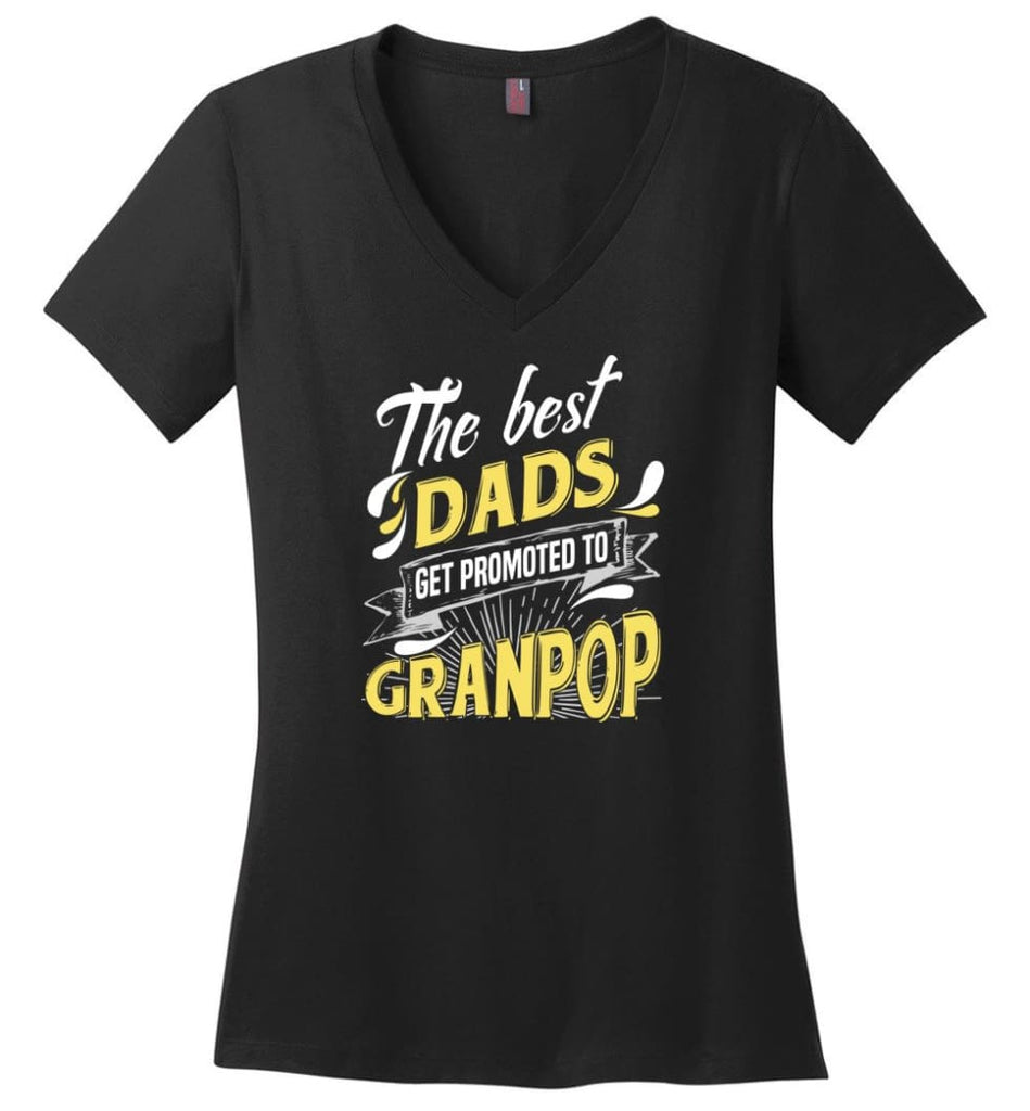 Best Dads Get Promoted To Granpop Christmas Gift for Grandpa Ladies V-Neck - Black / M
