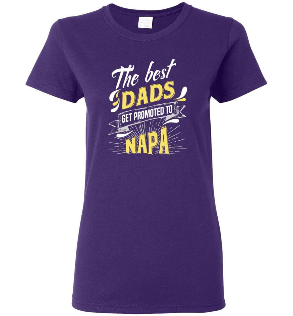 Best Dads Get Promoted To Napa Christmas Gift for Grandpa Women Tee - Purple / M