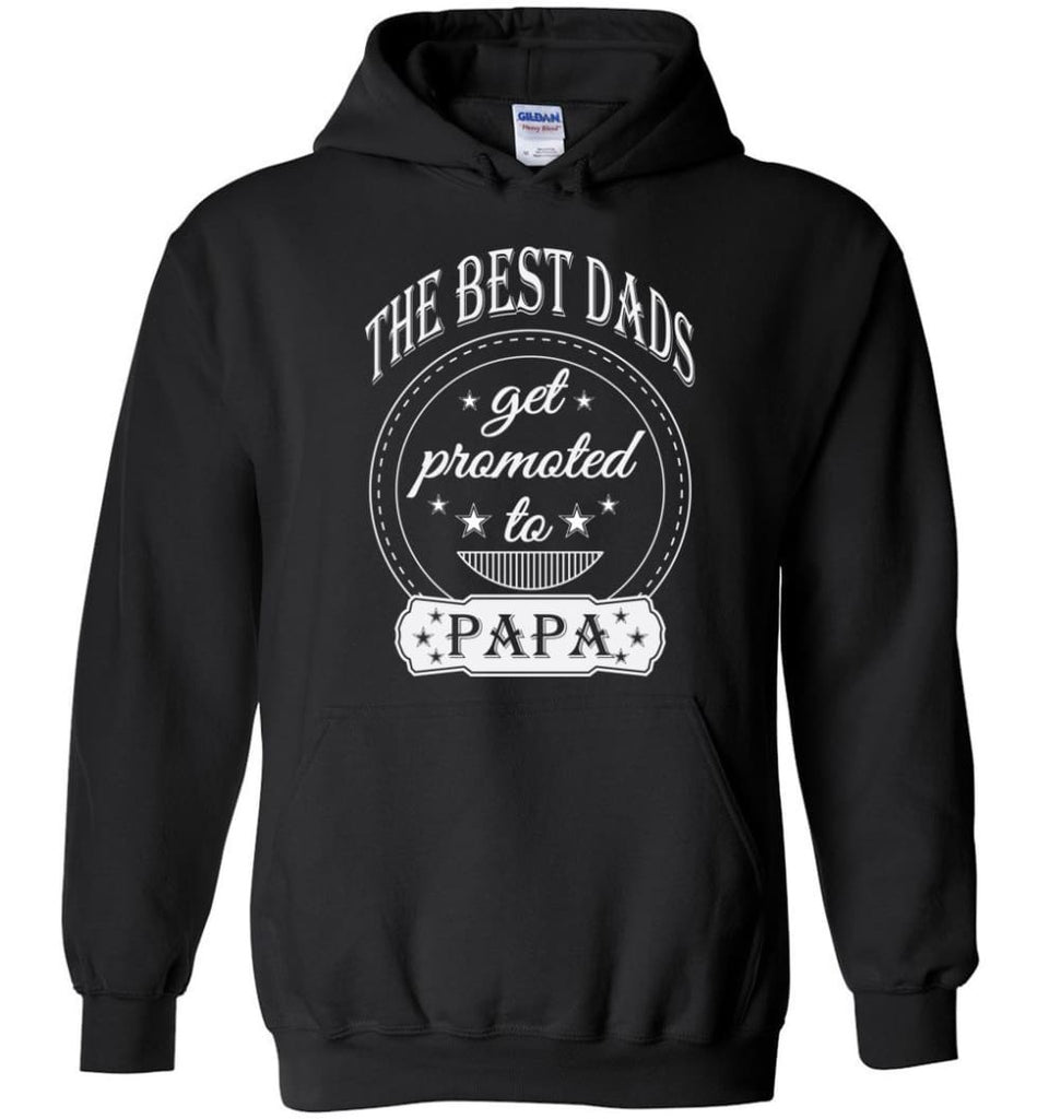 Best Dads Get Promoted To Papa Grandpa Father Christmas Gift Hoodie - Black / M
