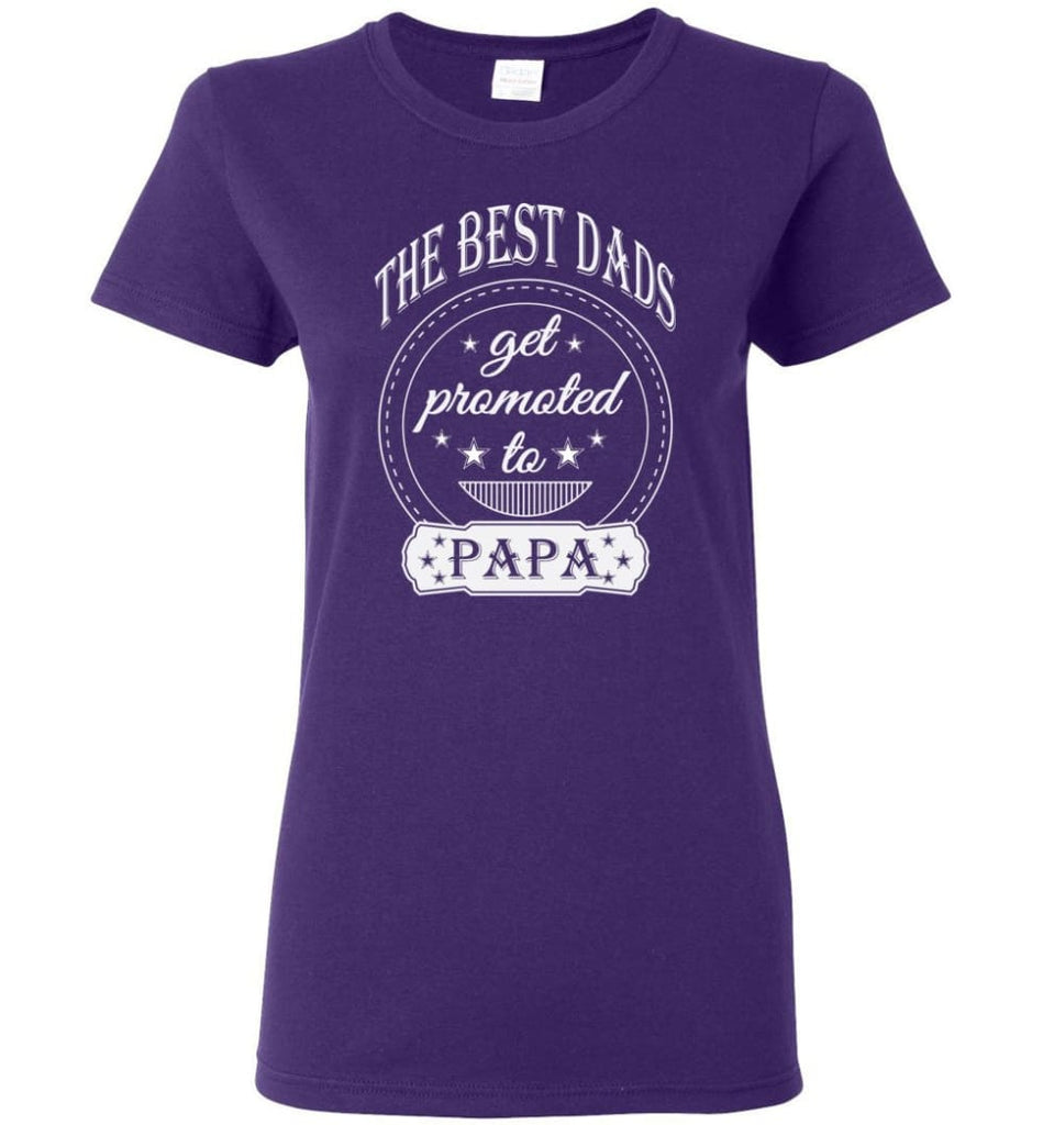 Best Dads Get Promoted To Papa Grandpa Father Christmas Gift Women Tee - Purple / M
