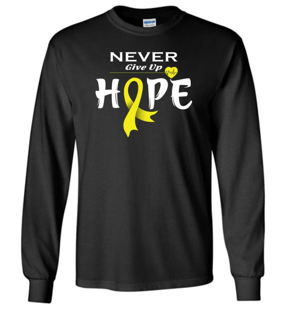 Bladder Cancer Awareness Never Give Up Hope Long Sleeve T-Shirt - Black / M