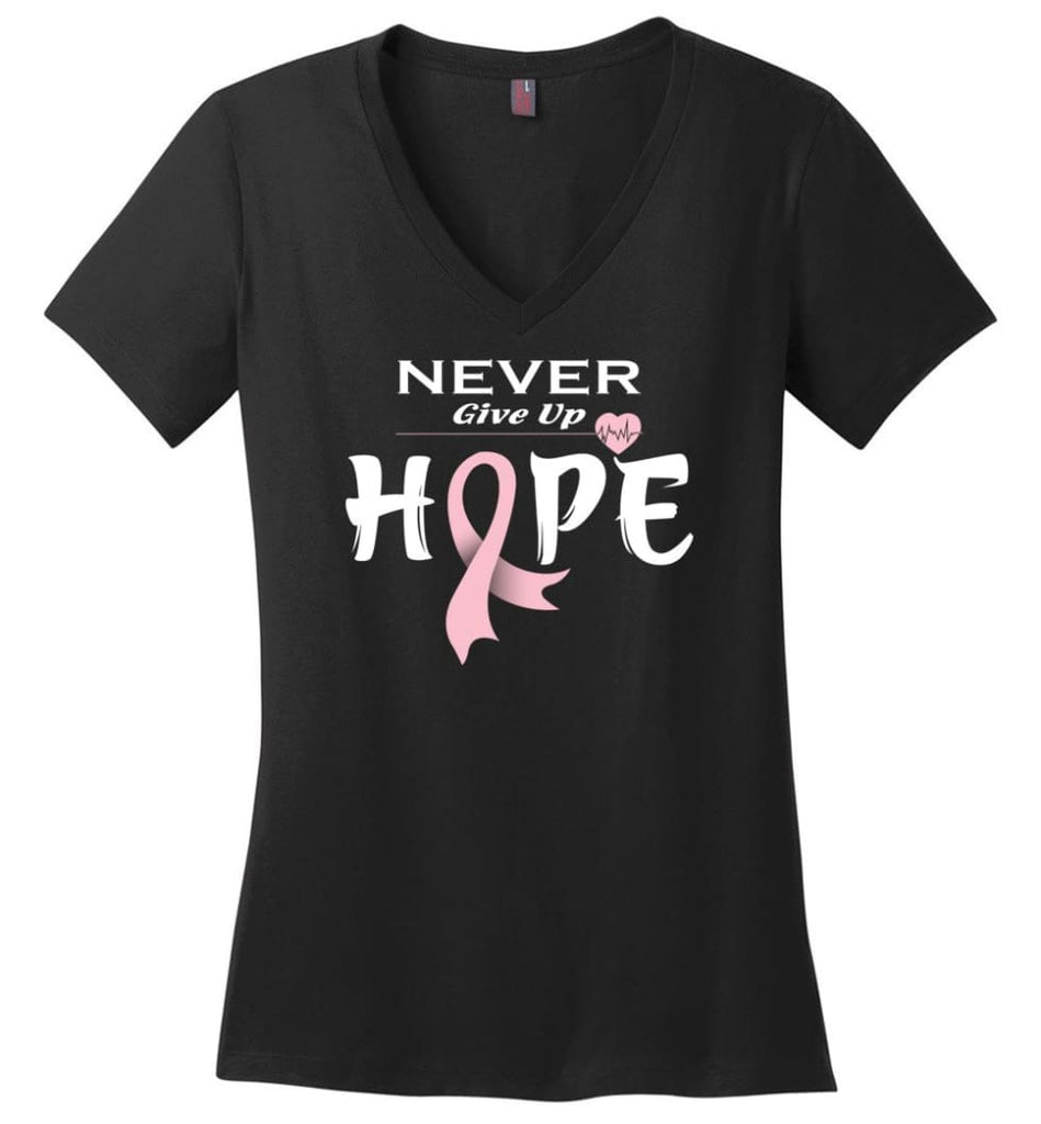 Breast Cancer Awareness Never Give Up Hope Ladies V-Neck - Black / M