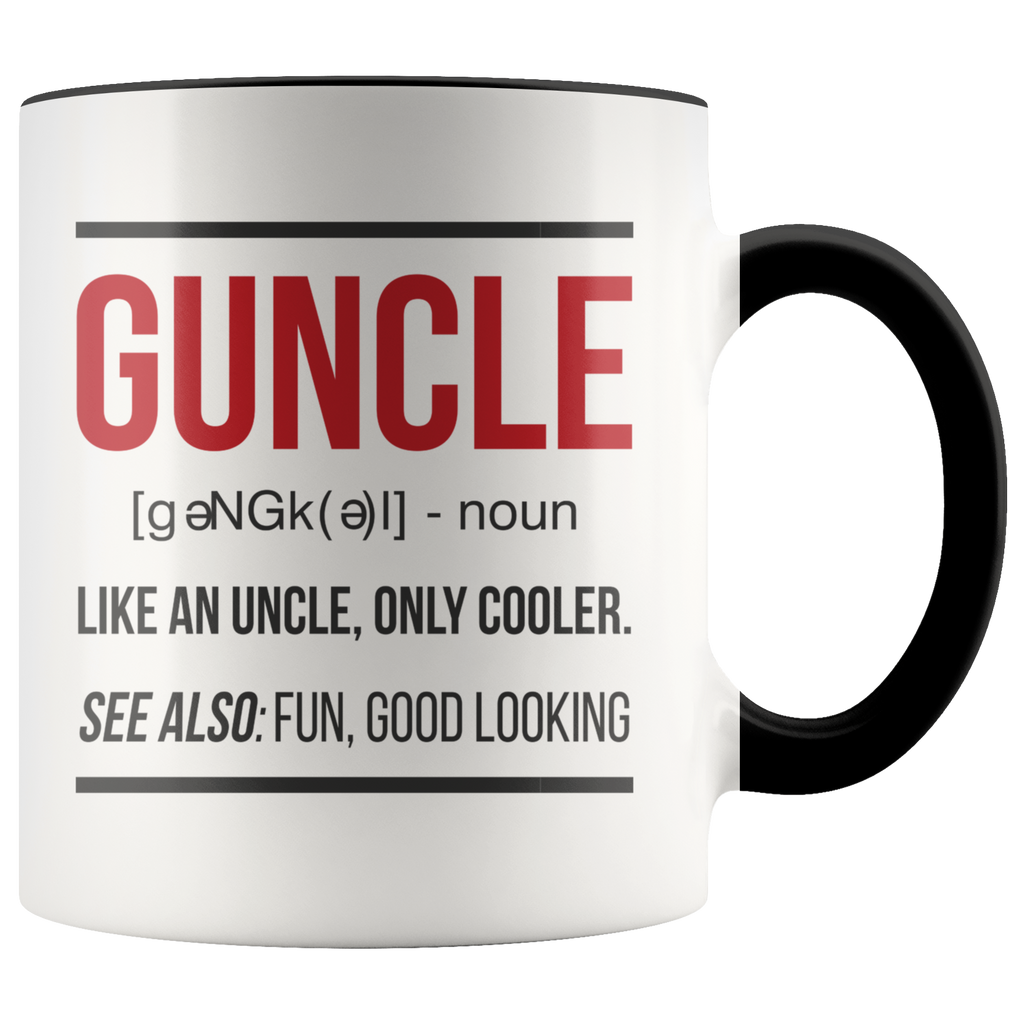 Guncle Funny Gun Uncle Noun Cooler Uncle Fun Good Looking Premium Accent Mug