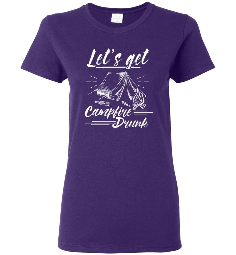 Camping Campers Gift Let Get Campfire Drunk Women Tee - Purple / M