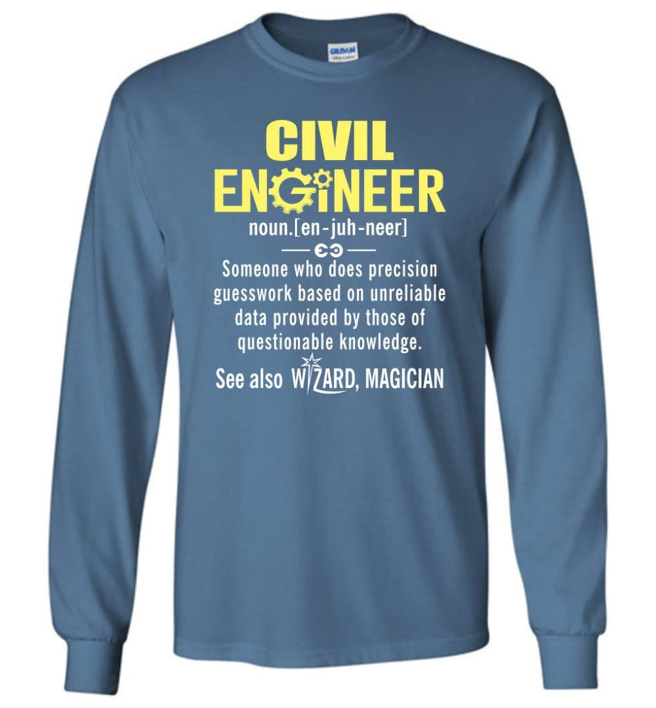 Civil Engineer Definition - Long Sleeve T-Shirt - Indigo Blue / M