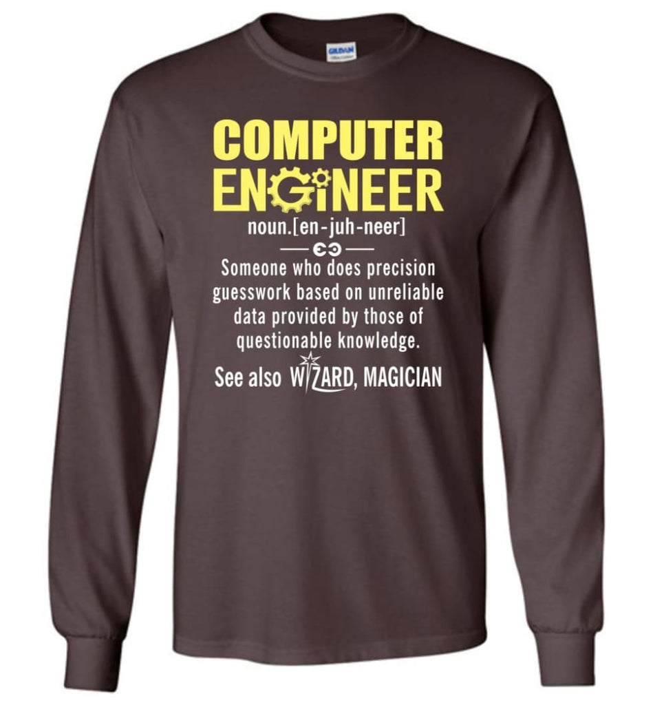 Computer Engineer Definition - Long Sleeve T-Shirt - Dark Chocolate / M