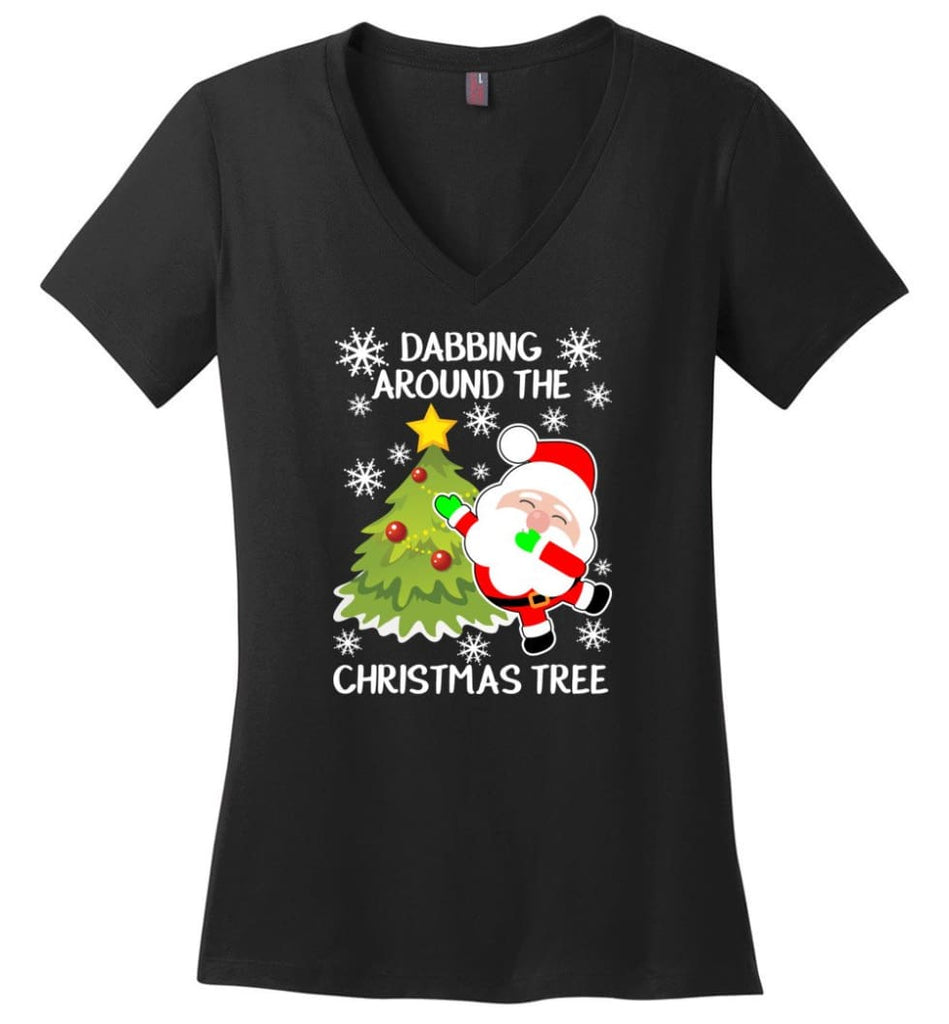 Dabbing Around The Christmas Tree Funny Christmas Gift Shirt Ladies V-Neck - Black / M