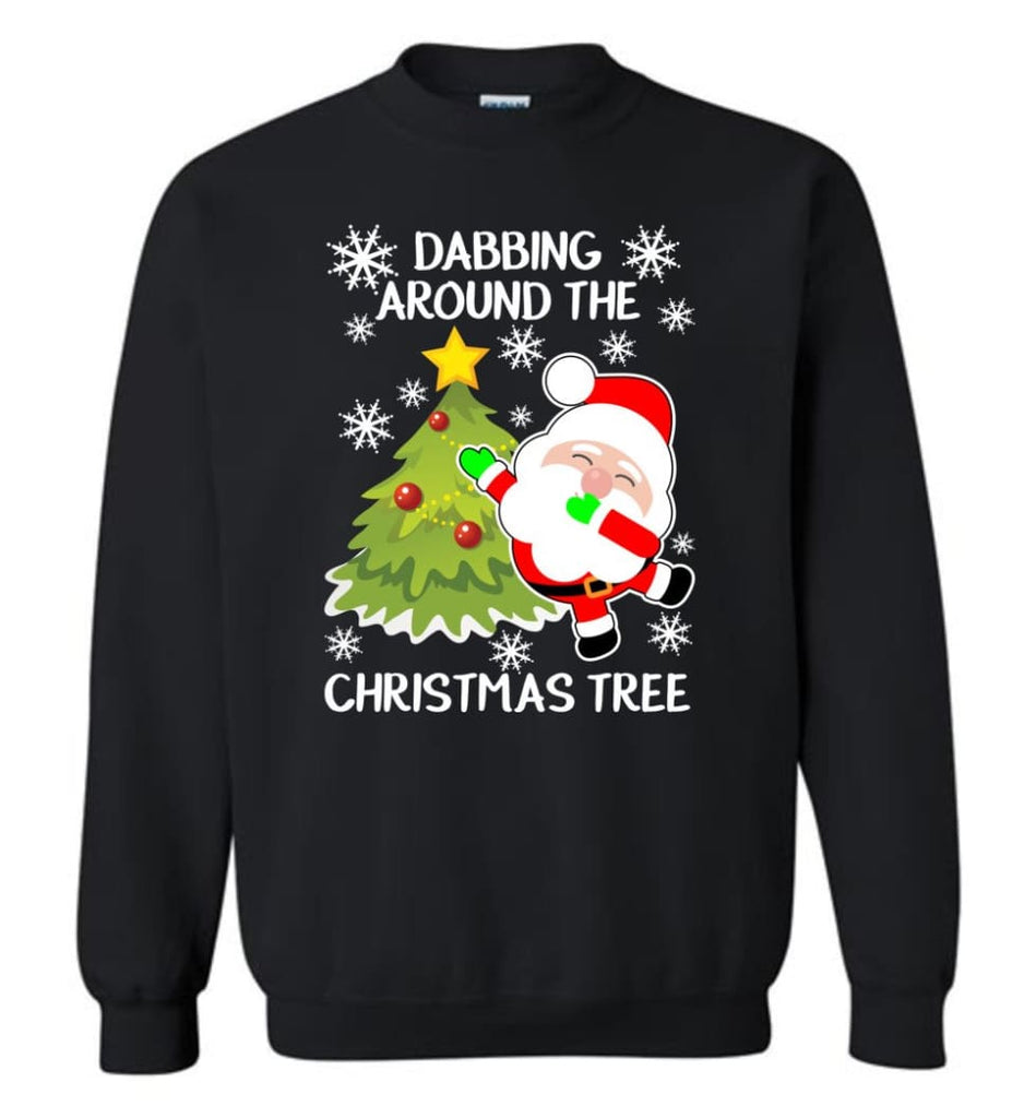 Dabbing Around The Christmas Tree Funny Christmas Gift Shirt Sweatshirt - Black / M