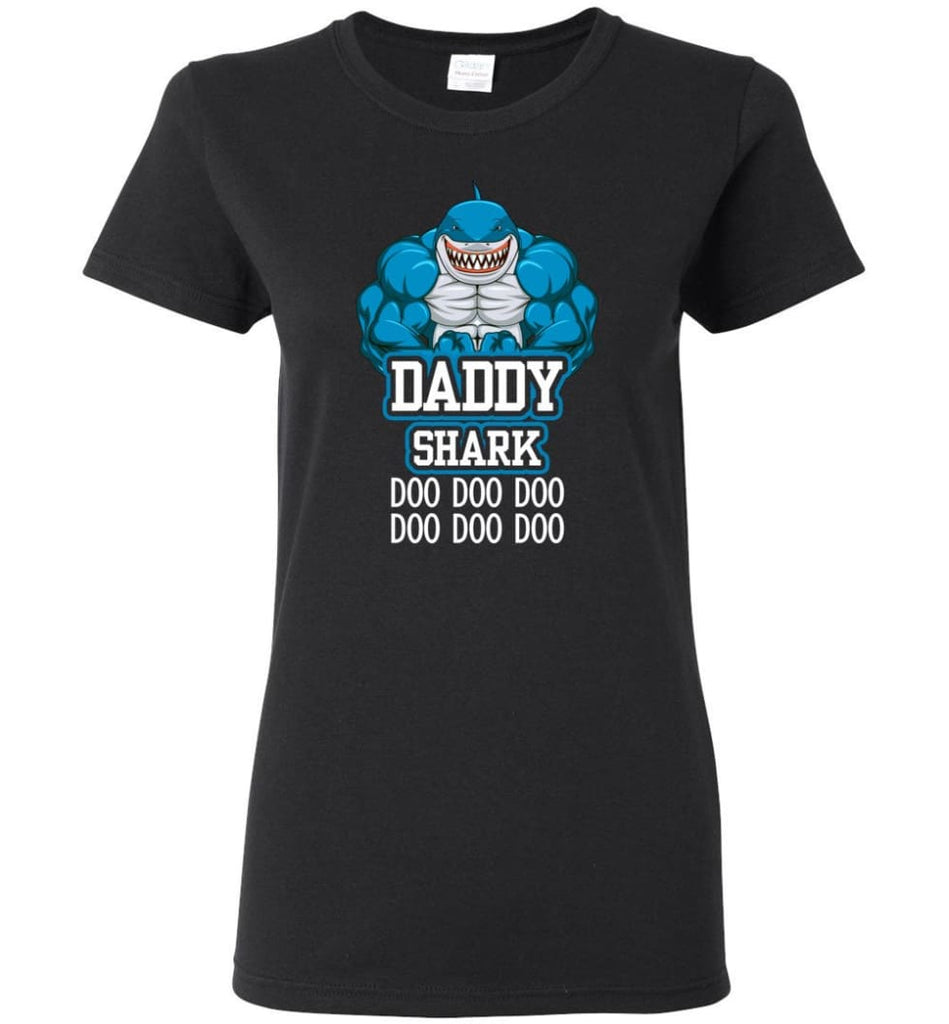 Daddy Shark Doo Doo Doo - Women Tee - Black / M - Women Tee