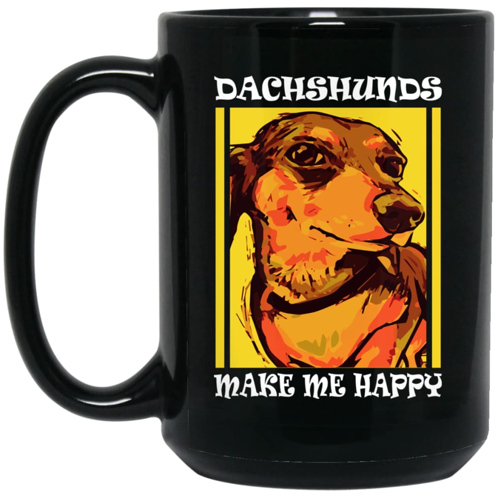 Dog Lovers Gift Dachshunds Make Me Happy 15 oz Black Mug - Black / One Size - Drinkware