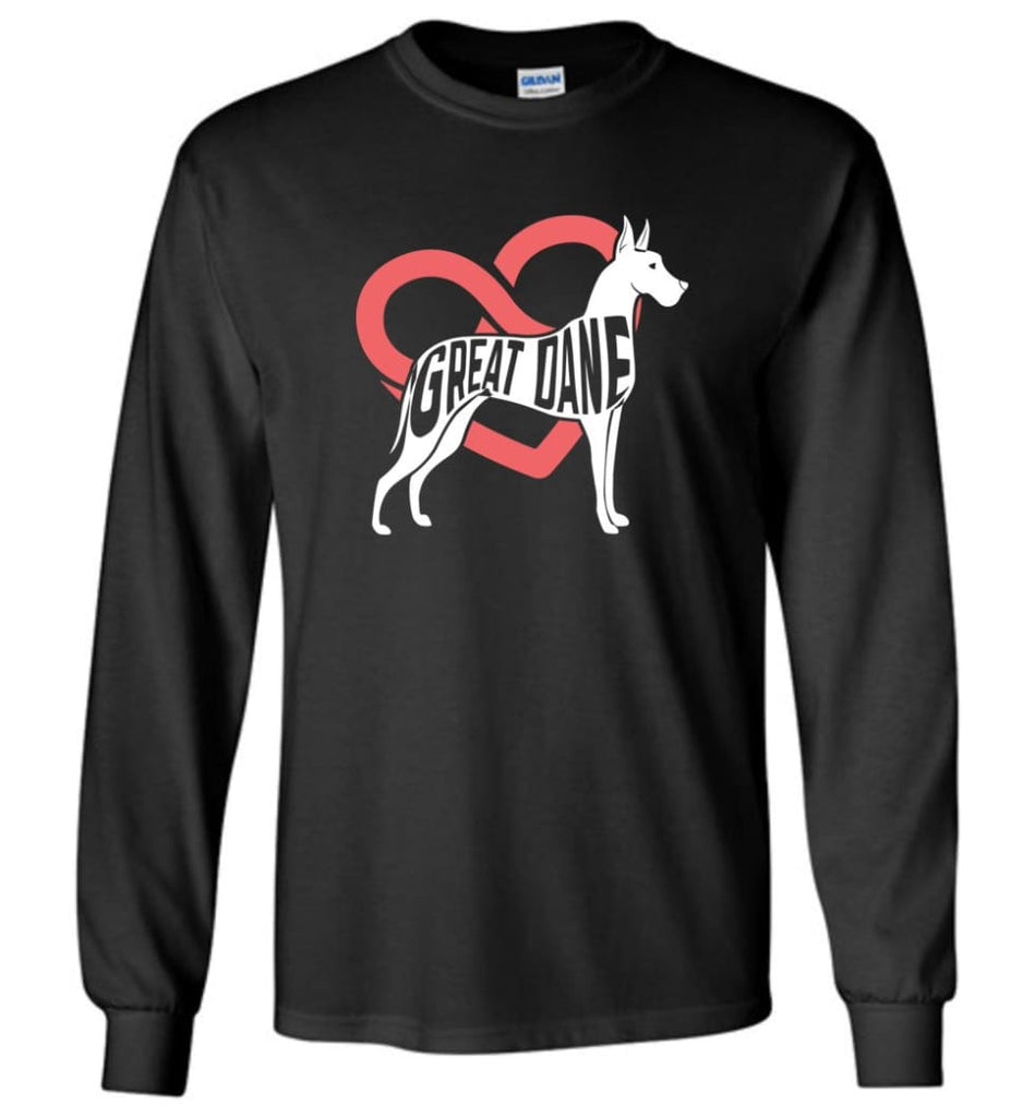 Dog Lovers Shirt Great Dane Infinite Love - Long Sleeve T-Shirt - Black / M