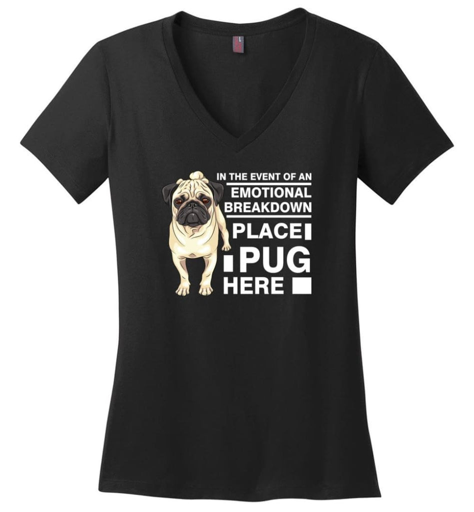 Dog Lovers Shirt Tee Place Pug Here Ladies V Neck - Black / M - womens apparel