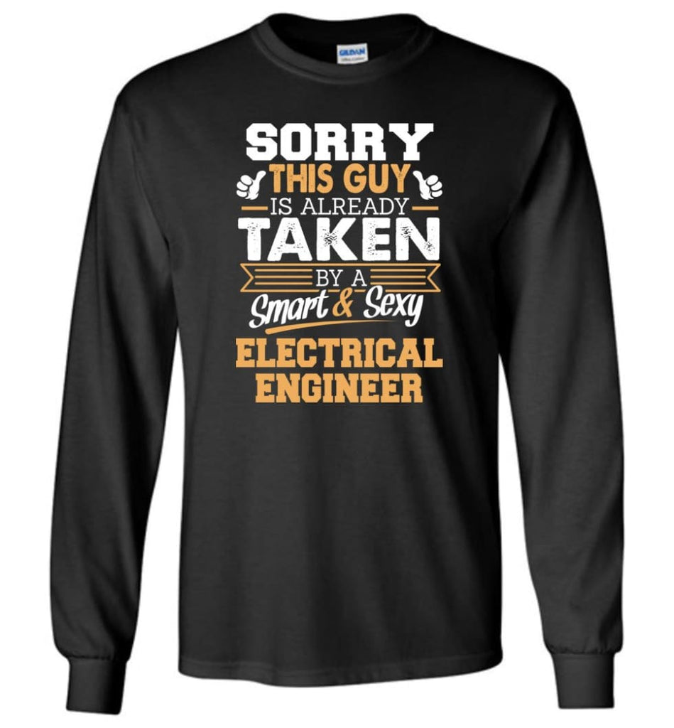 Electrical Engineer Shirt Cool Gift for Boyfriend Husband or Lover - Long Sleeve T-Shirt - Black / M