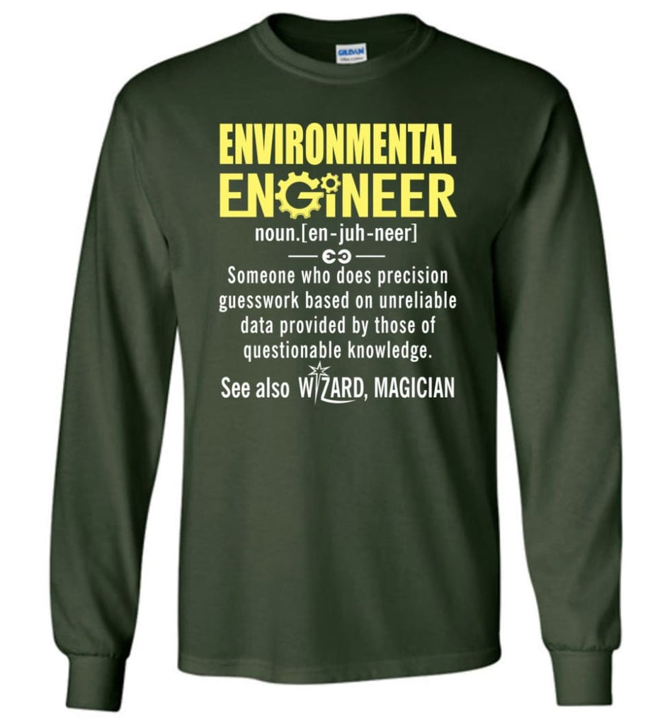 Environmental Engineer Definition - Long Sleeve T-Shirt - Forest Green / M