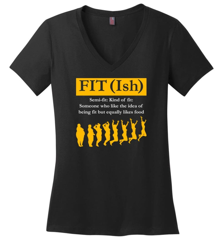 FIT(ISH) Funny Gym Yoga Fitness Ladies Shirt Semi Fit Kind of Fit - Ladies V-Neck - Black / M