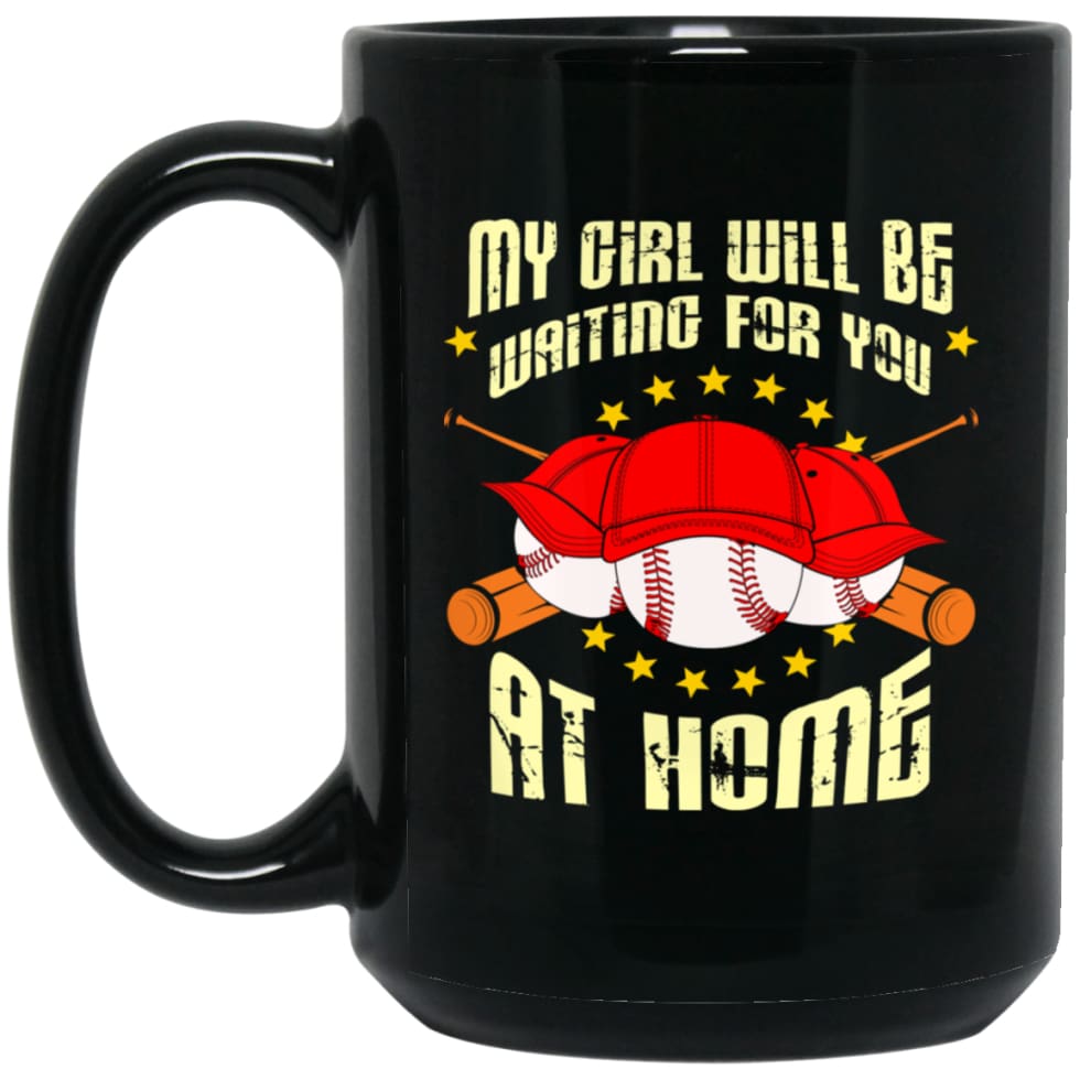 Funny Fastpitch Softball My Girl Waiting for You At Home 15 oz Black Mug - Black / One Size - Drinkware