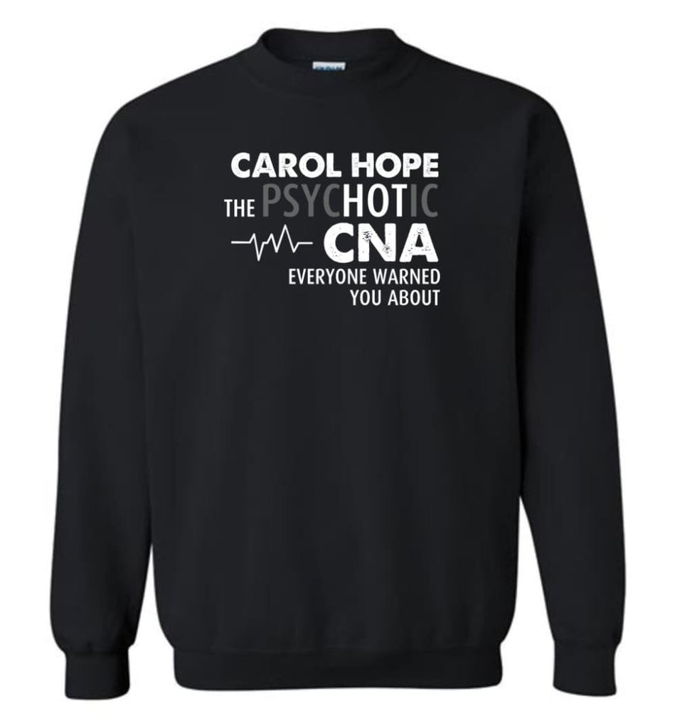 Funny Nurse Hot Cna Everyone Warned You About - Sweatshirt - Black / M - Sweatshirt