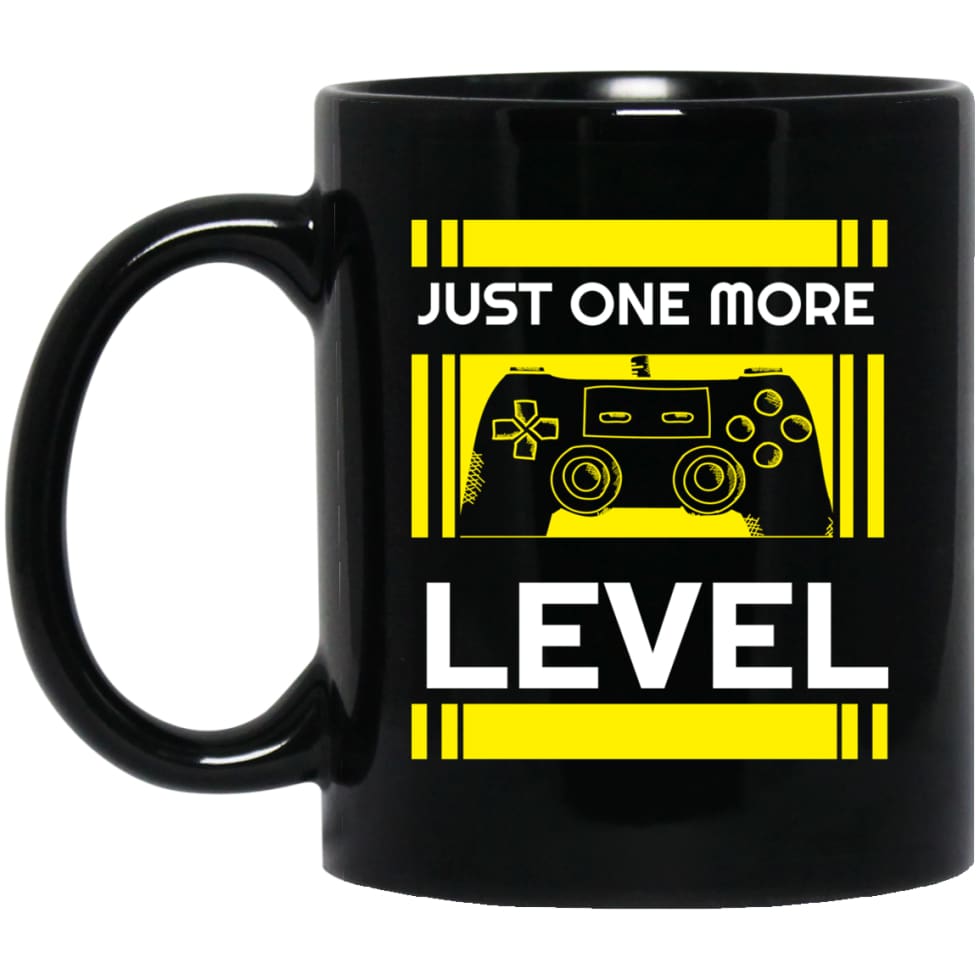 Gamer Gaming Video Game Shirt Just One More Level 11 oz Black Mug - Black / One Size - Drinkware